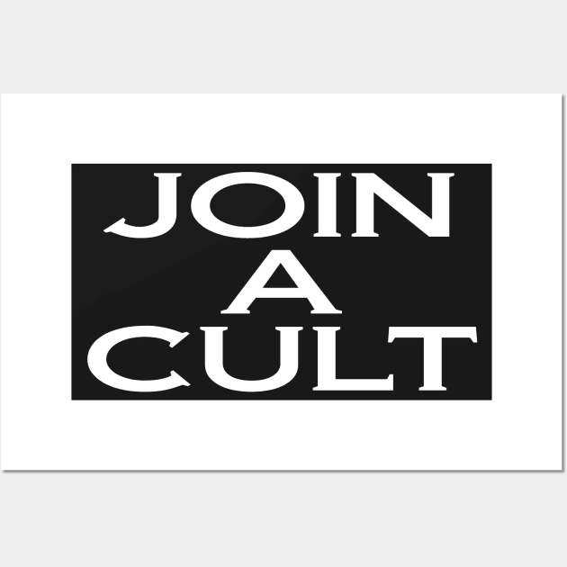 Join A Cult Wall Art by Secret Transmission Podcast